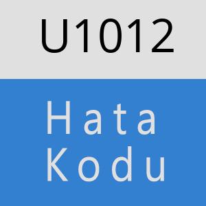 U1012 hatasi