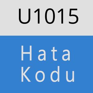 U1015 hatasi