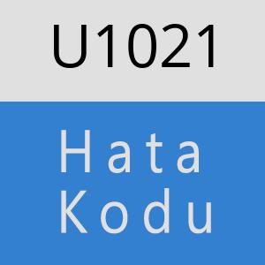 U1021 hatasi