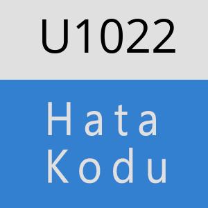 U1022 hatasi