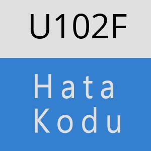 U102F hatasi