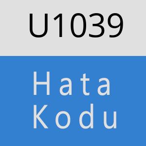 U1039 hatasi