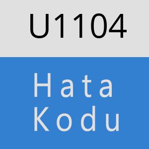 U1104 hatasi