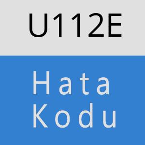U112E hatasi