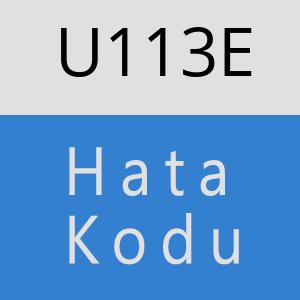 U113E hatasi