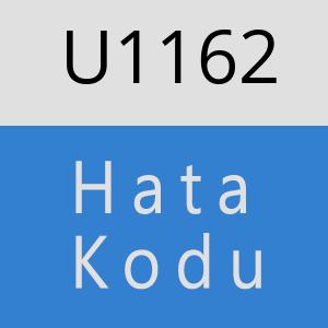 U1162 hatasi