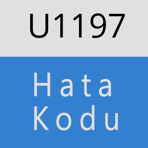 U1197 hatasi
