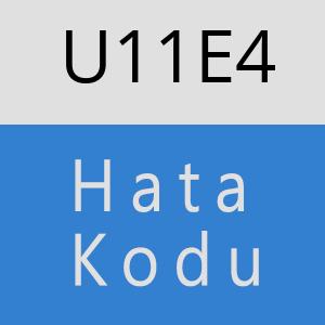U11E4 hatasi