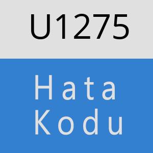 U1275 hatasi