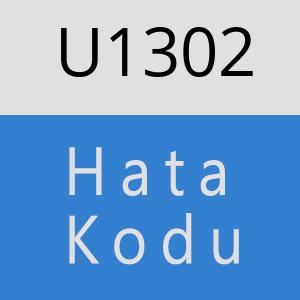 U1302 hatasi