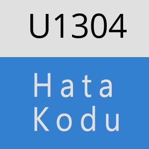 U1304 hatasi