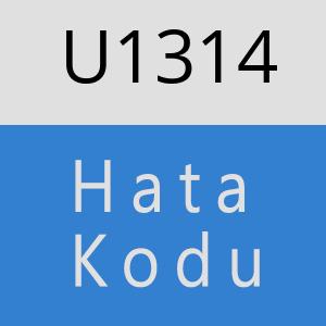 U1314 hatasi