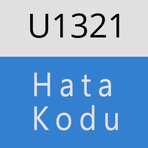 U1321 hatasi