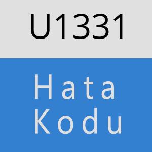 U1331 hatasi