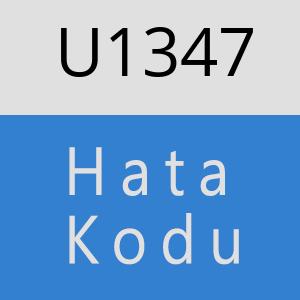 U1347 hatasi