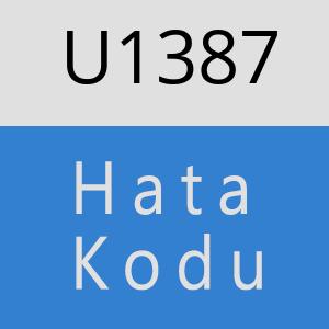 U1387 hatasi
