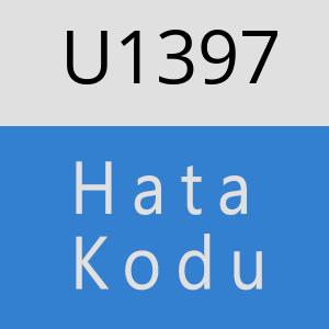 U1397 hatasi