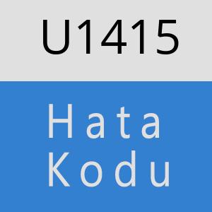 U1415 hatasi