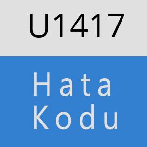 U1417 hatasi