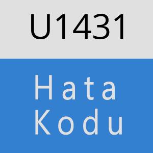 U1431 hatasi