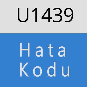U1439 hatasi