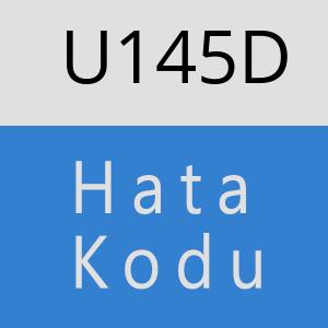 U145D hatasi