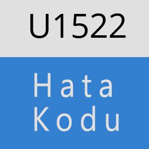 U1522 hatasi