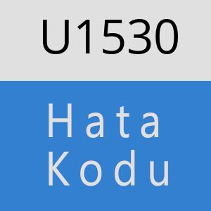 U1530 hatasi