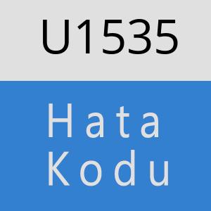 U1535 hatasi