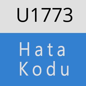 U1773 hatasi