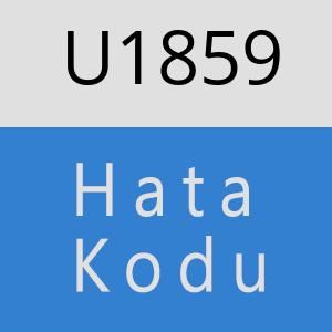 U1859 hatasi