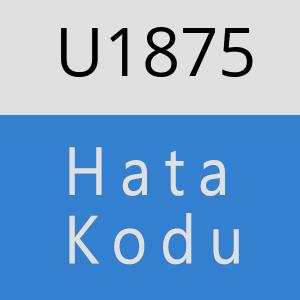 U1875 hatasi