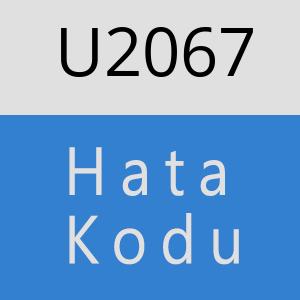 U2067 hatasi