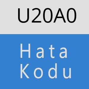 U20A0 hatasi