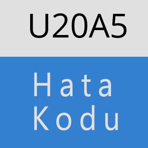 U20A5 hatasi