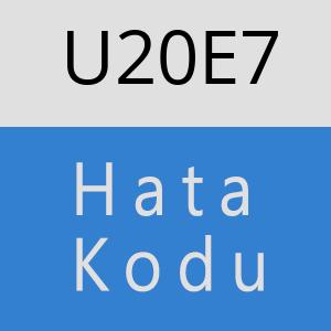 U20E7 hatasi