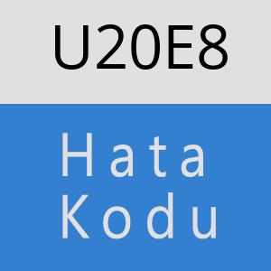 U20E8 hatasi