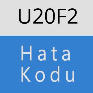 U20F2 hatasi