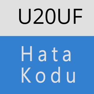 U20UF hatasi