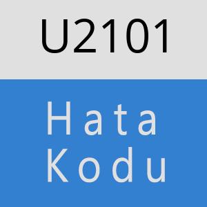 U2101 hatasi