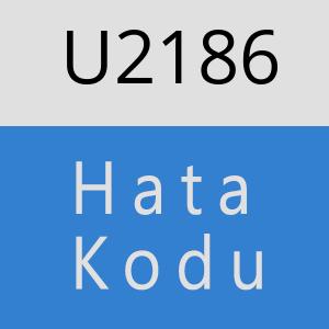 U2186 hatasi