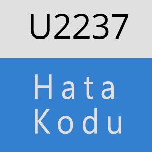 U2237 hatasi