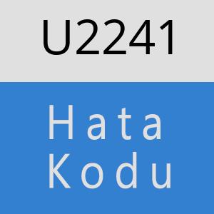 U2241 hatasi