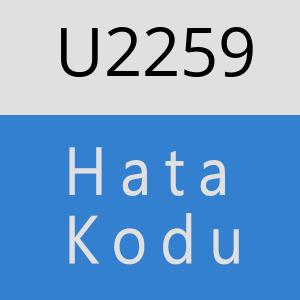 U2259 hatasi