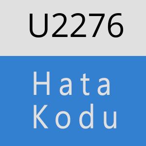 U2276 hatasi
