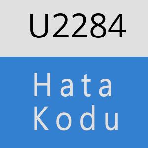 U2284 hatasi