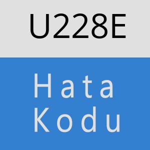 U228E hatasi