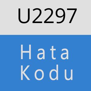 U2297 hatasi