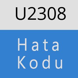 U2308 hatasi