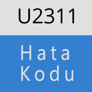 U2311 hatasi